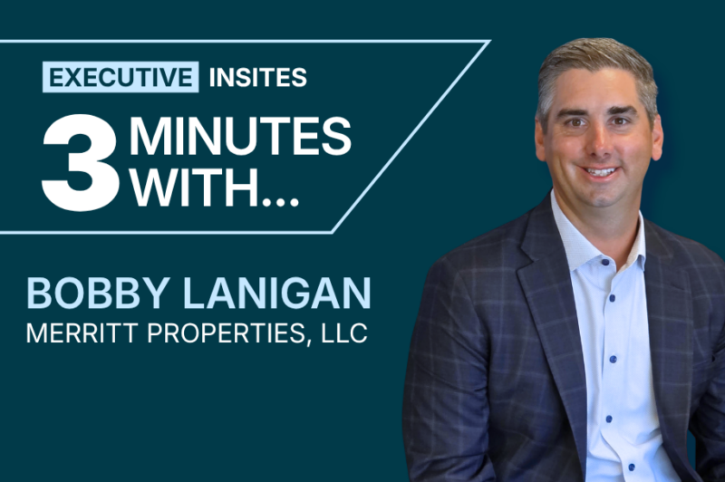 Bobby Lanigan Builds on Merritt Properties’ Legacy